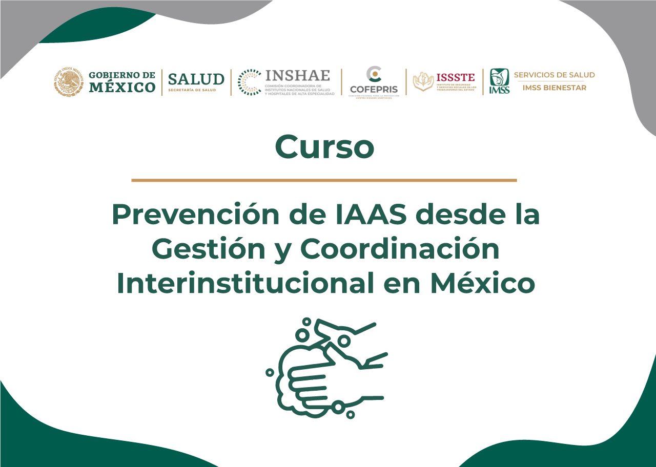 Prevención de IAAS desde la Gestión y coordinación Interinstitucional en México
