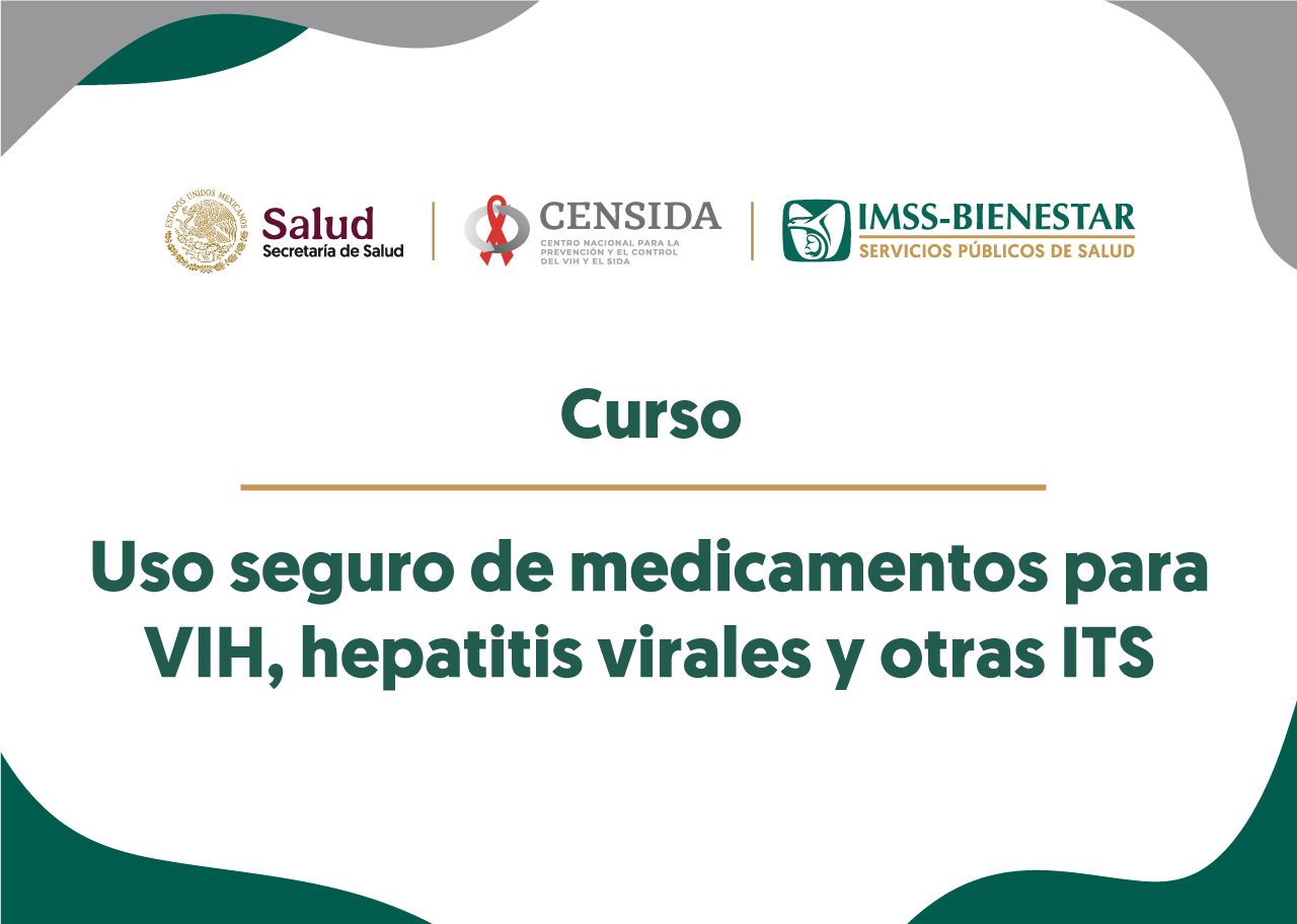 Uso seguro de medicamentos para VIH, Hepatitis virales y otras ITS